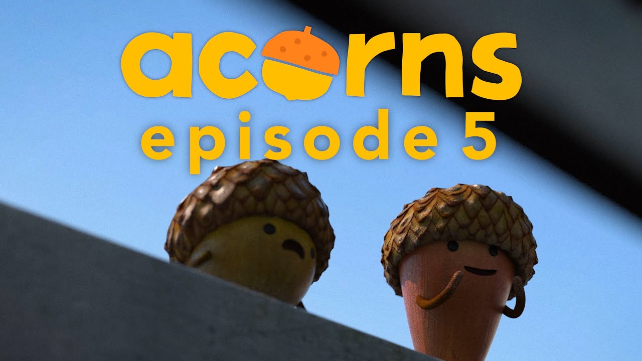 EPISODE 05 - Acorns (2020)